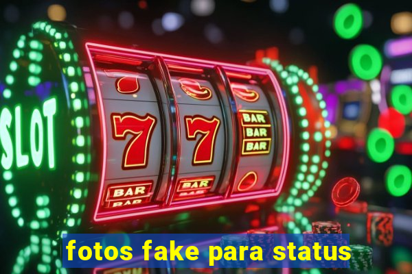 fotos fake para status